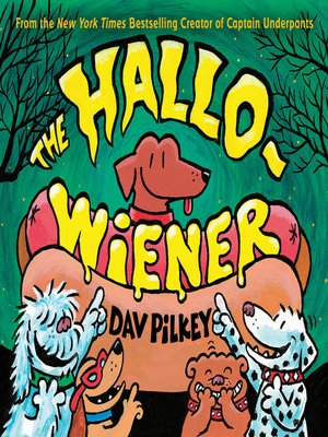 The Hallo-Wiener by Dav Pilkey The Hallo-Wiener by Dav Pilkey